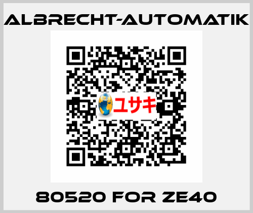 80520 for ZE40 Albrecht-Automatik