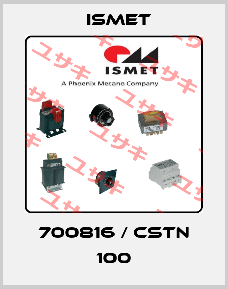 700816 / CSTN 100 Ismet