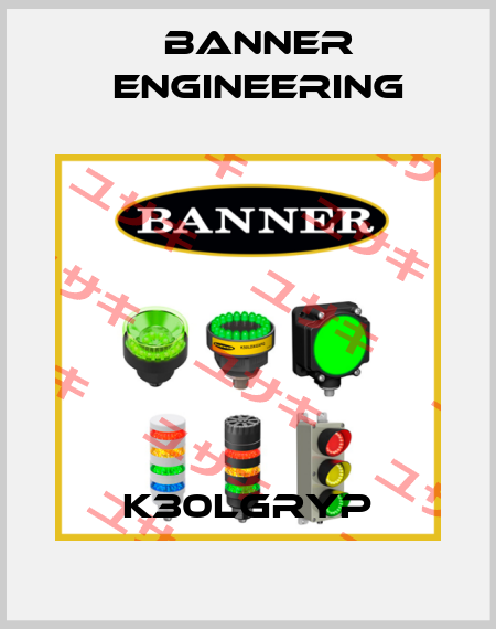 K30LGRYP Banner Engineering