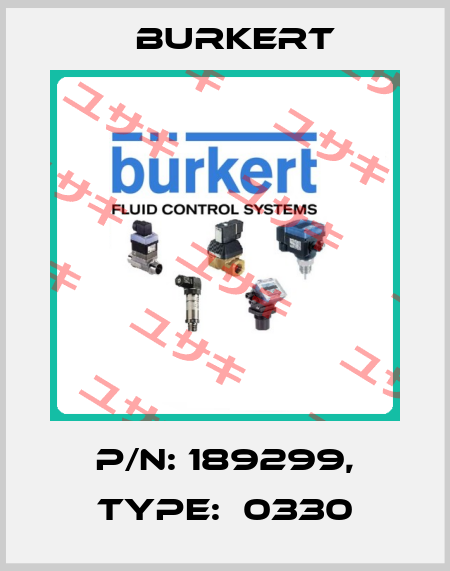 P/N: 189299, Type:  0330 Burkert