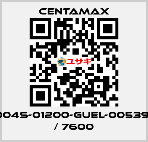 004S-01200-GUEL-005391 / 7600 CENTAMAX