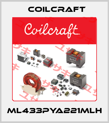ML433PYA221MLH Coilcraft