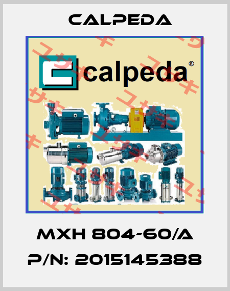 MXH 804-60/A P/N: 2015145388 Calpeda