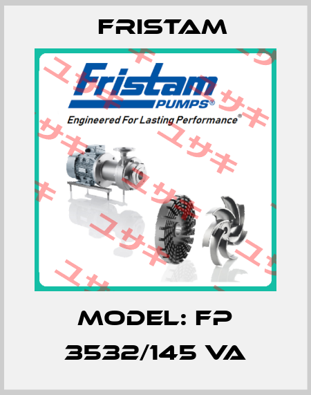 Model: FP 3532/145 VA Fristam