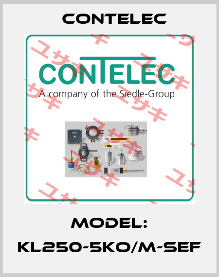 Model: KL250-5KO/M-SEF Contelec