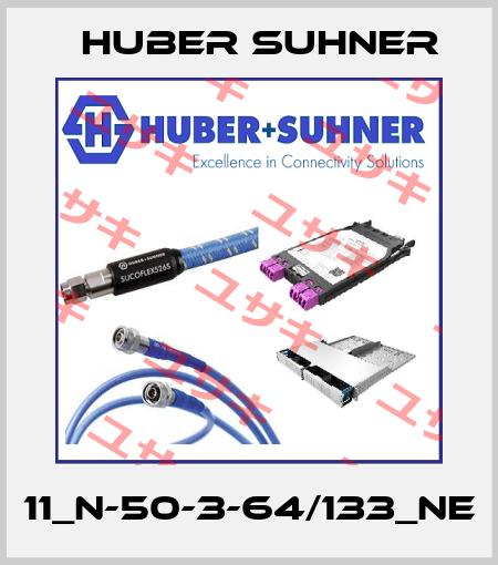 11_N-50-3-64/133_NE Huber Suhner