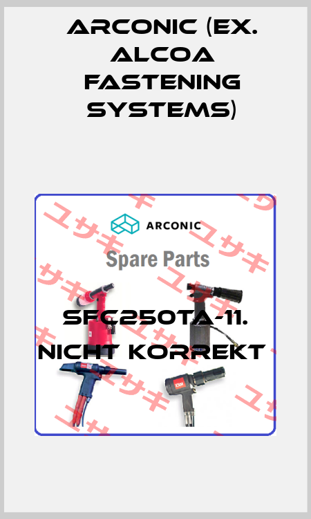 SFC250TA-11. nicht korrekt  Arconic (ex. Alcoa Fastening Systems)