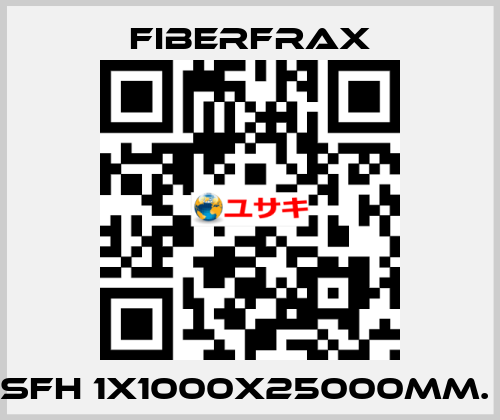 SFH 1X1000X25000MM.  Fiberfrax