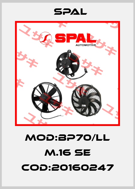mod:BP70/LL M.16 SE cod:20160247 SPAL