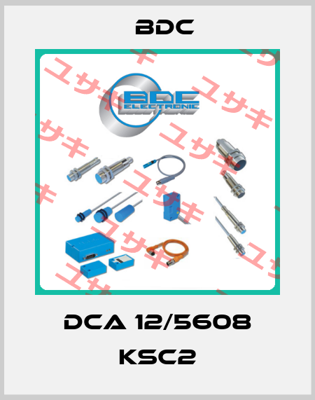 DCA 12/5608 KSC2 BDC