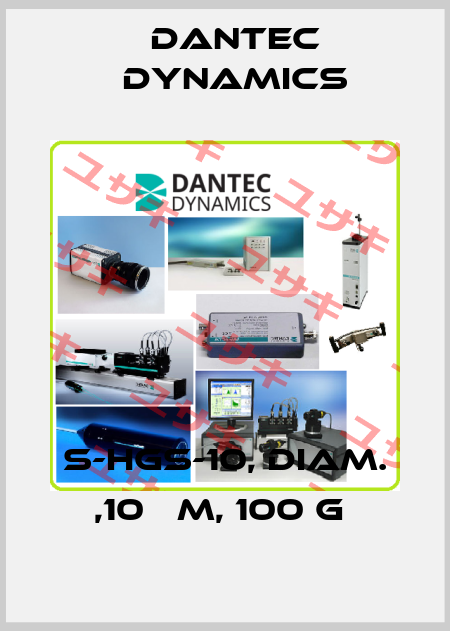 S-HGS-10, DIAM. ,10 µM, 100 G  Dantec Dynamics