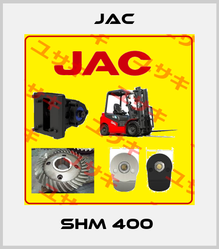 SHM 400  Jac