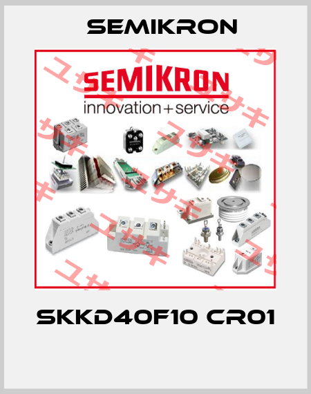 SKKD40F10 CR01  Semikron