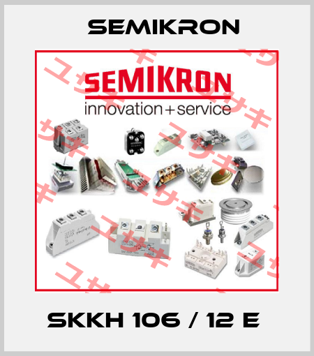 SKKH 106 / 12 E  Semikron