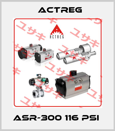 ASR-300 116 PSI  Actreg
