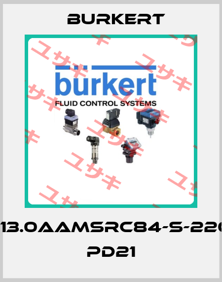6213A13.0AAMSRC84-S-220/56-8 PD21 Burkert