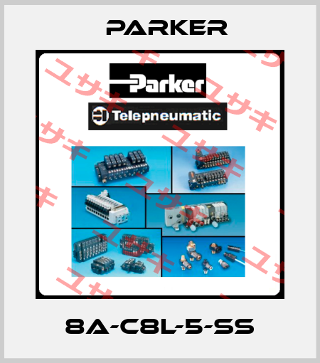 8A-C8L-5-SS Parker