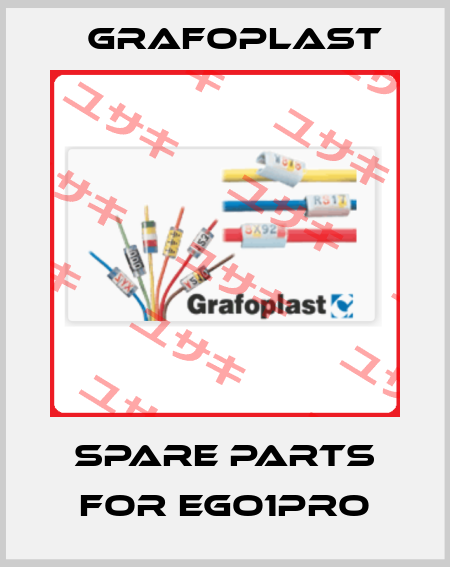 spare parts for Ego1Pro GRAFOPLAST