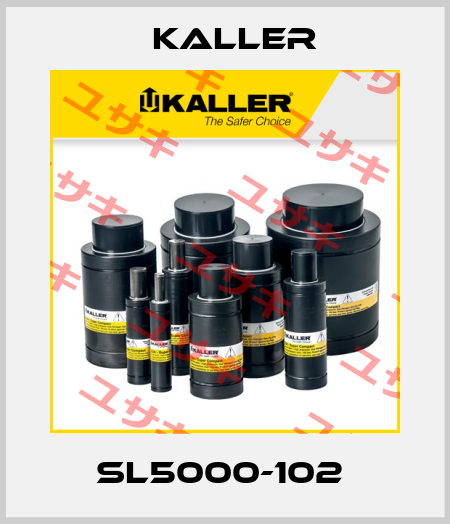 SL5000-102  Kaller