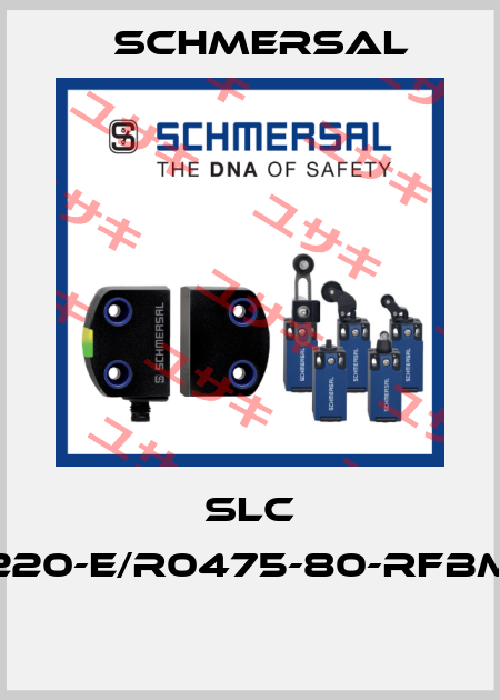 SLC 220-E/R0475-80-RFBM  Schmersal