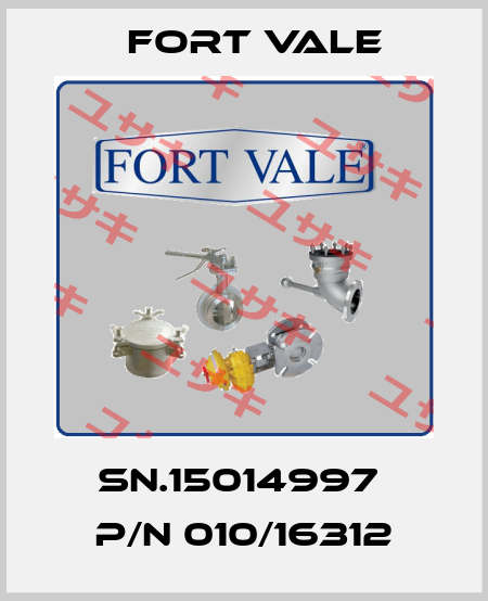 SN.15014997  P/N 010/16312 Fort Vale