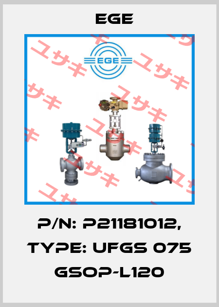 p/n: P21181012, Type: UFGS 075 GSOP-L120 Ege