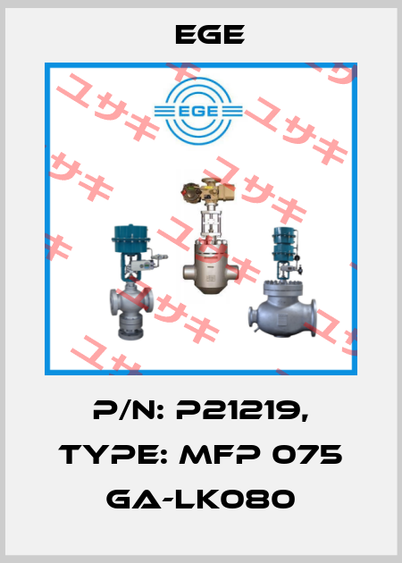 p/n: P21219, Type: MFP 075 GA-LK080 Ege