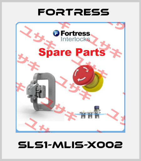 SLS1-MLIS-X002 Fortress