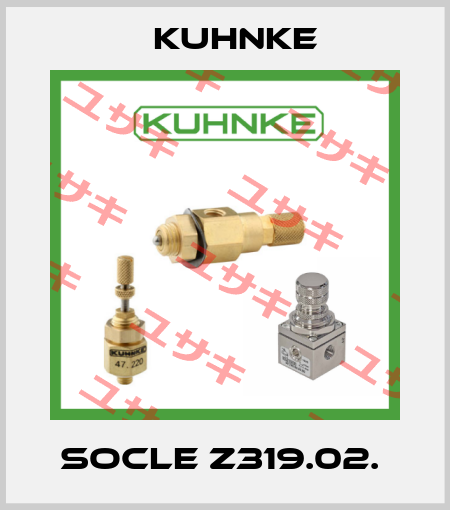 SOCLE Z319.02.  Kuhnke