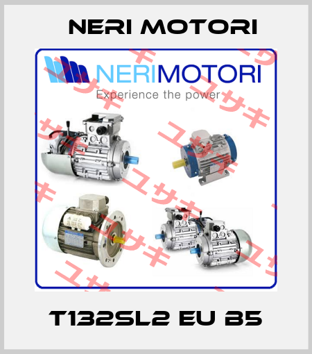 T132SL2 EU B5 Neri Motori