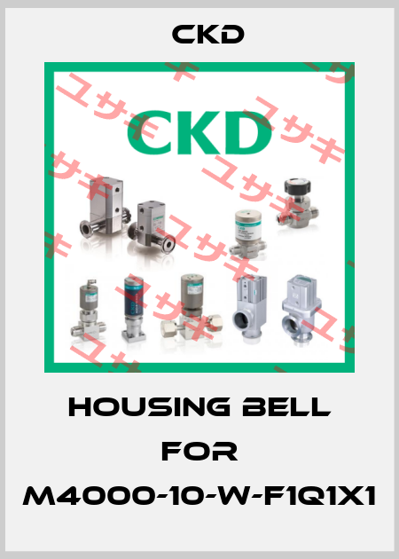 housing bell for M4000-10-W-F1Q1X1 Ckd