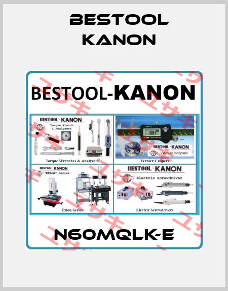N60MQLK-E Bestool Kanon