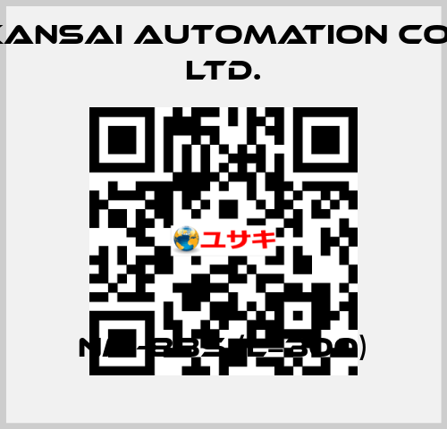 NM-8BS (L=300) KANSAI Automation Co., Ltd.