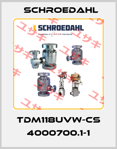 TDM118UVW-CS 4000700.1-1 Schroedahl