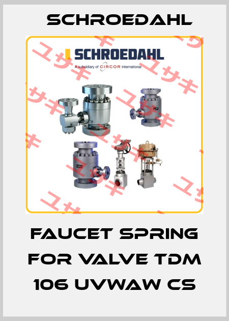 faucet spring for valve TDM 106 UVWAW CS Schroedahl