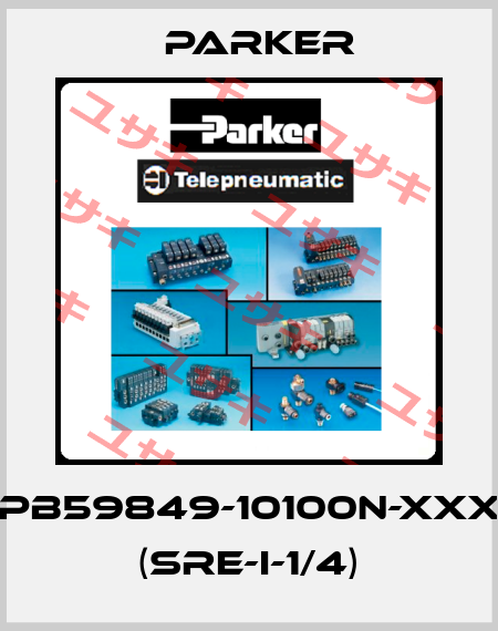 PB59849-10100N-XXX (SRE-I-1/4) Parker