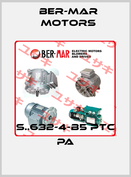 S..632-4-B5 PTC PA Ber-Mar Motors