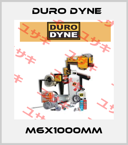 M6x1000mm Duro Dyne