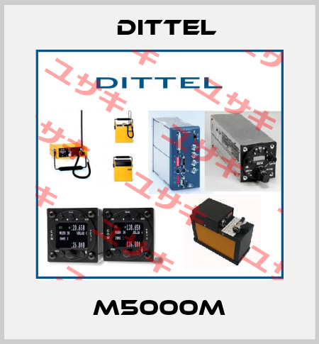 M5000M Dittel