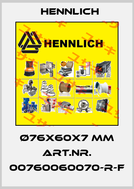 ø76x60x7 mm Art.nr. 00760060070-R-F Hennlich