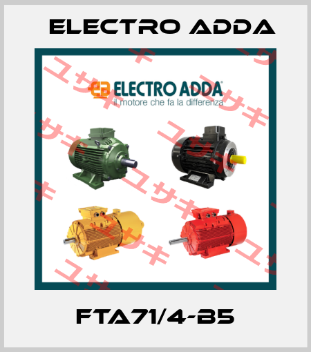 FTA71/4-B5 Electro Adda
