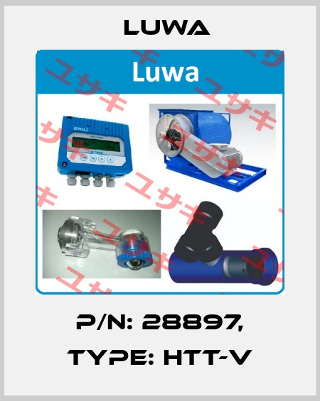 P/N: 28897, Type: HTT-V Luwa