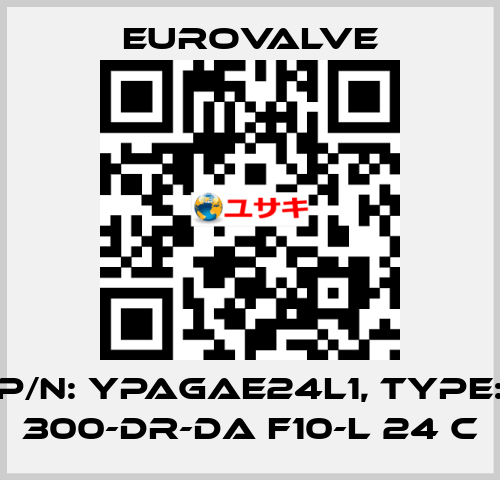 P/N: YPAGAE24L1, Type: 300-DR-DA F10-L 24 C Eurovalve