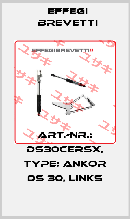Art.-Nr.: DS30CERSX, Type: Ankor DS 30, links Effegi Brevetti