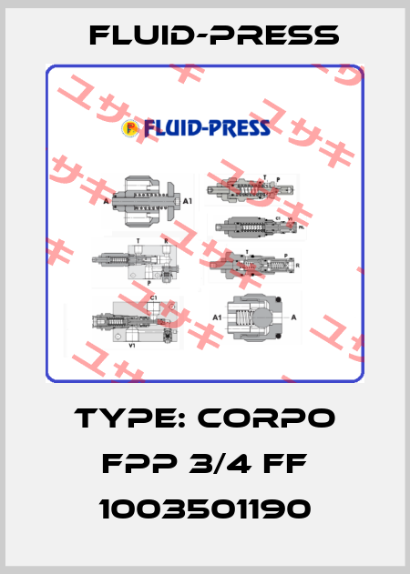 TYPE: CORPO FPP 3/4 FF 1003501190 Fluid-Press