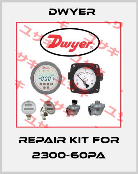 repair kit for 2300-60PA Dwyer