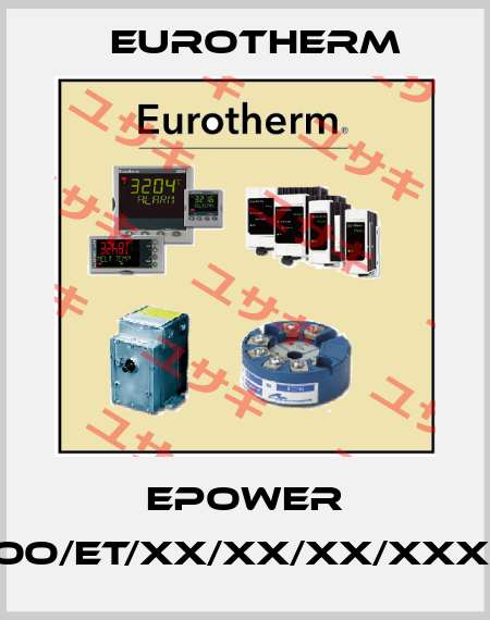 EPOWER 2PH-400A/600V/230V/XXX/XXX/XXX/OO/ET/XX/XX/XX/XXX/XX/XX/XXX/XXX/XXX/XX/////////////////// Eurotherm