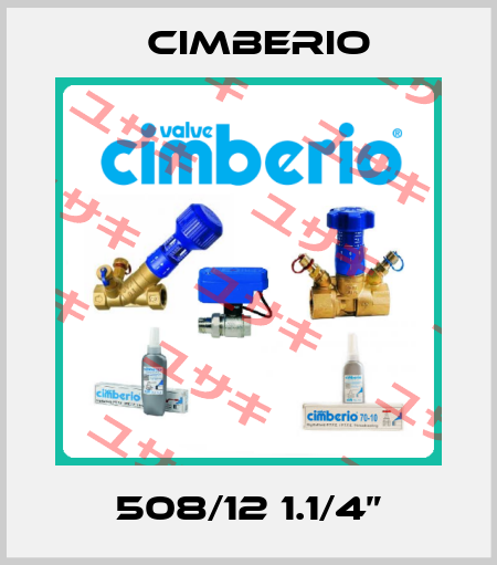 508/12 1.1/4” Cimberio