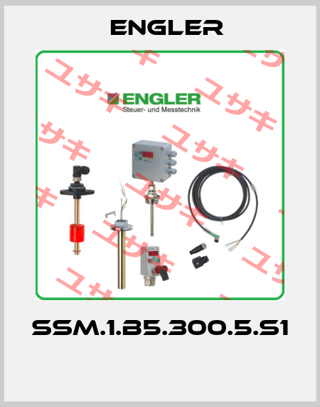 SSM.1.B5.300.5.S1  Engler