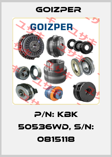 P/N: KBK 50536WD, S/N: 0815118 Goizper